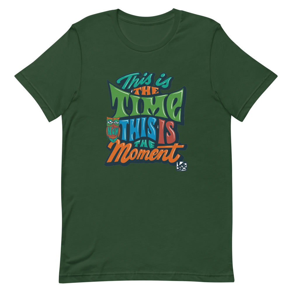 This is the Time, Now this is the Moment - Lebo Short-Sleeve Unisex T-Shirt